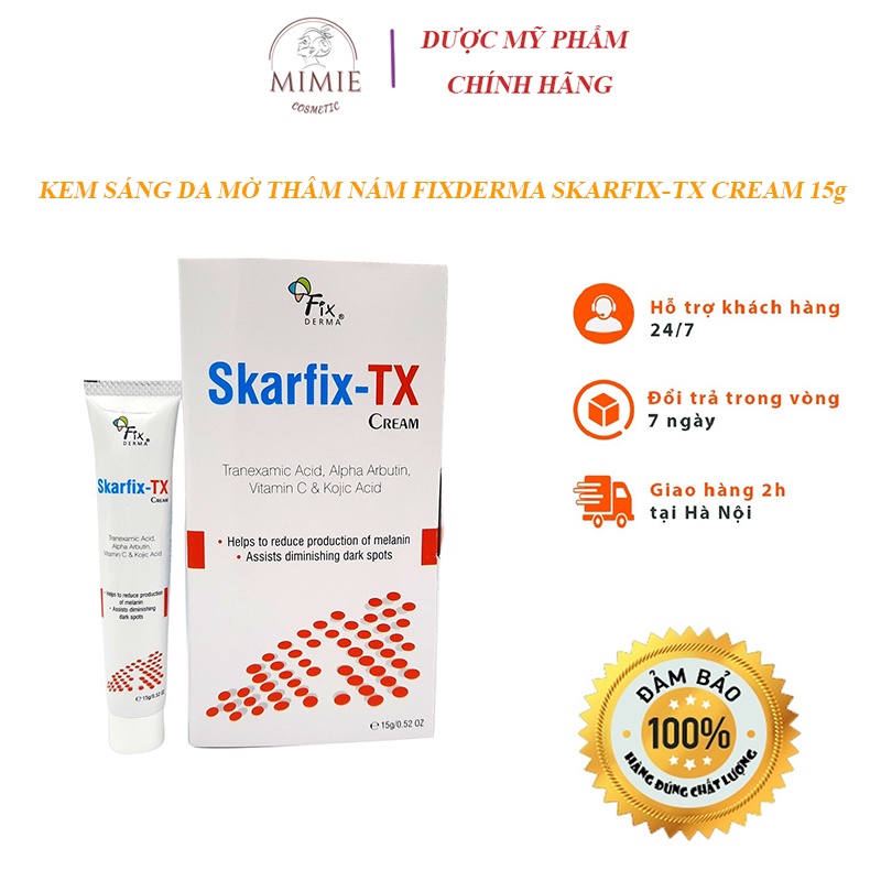 KEM TRẮNG DA, MỜ THÂM, GIẢM NÁM FIXDERMA SKARFIX - TX CREAM 15GRAM