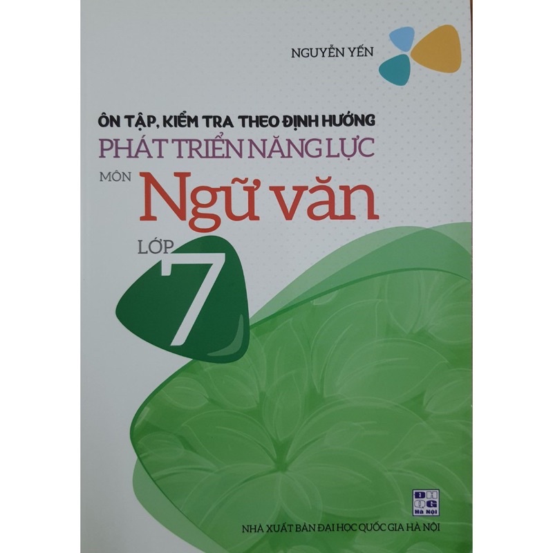 Sách - Ôn Tập, Kiểm Tra Theo Định Hướng Phát Triển Năng Lực Môn Ngữ Văn Lớp 7