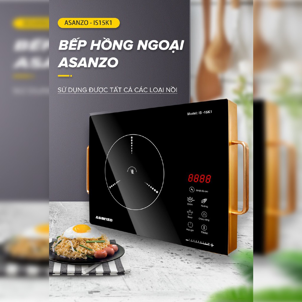 Bếp Điện Hồng Ngoại Cảm Ứng Asanzo IS-15k1 (Không Kén Nồi, Mặt Kính Cường Lực Chịu Nhiệt)