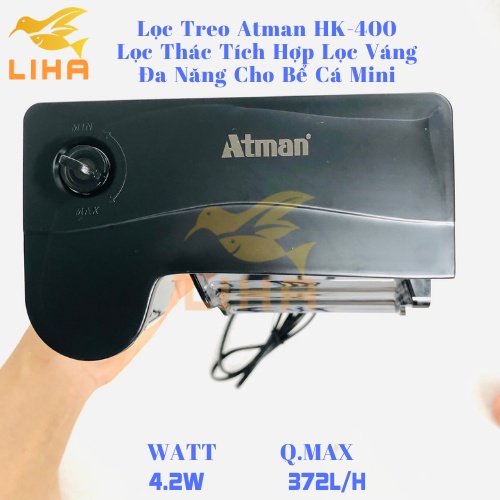 Lọc Treo Atman HK-400 (4.2W-372L/H) - Lọc Thác Tích Hợp Lọc Váng Đa Năng Cho Bể Cá Mini