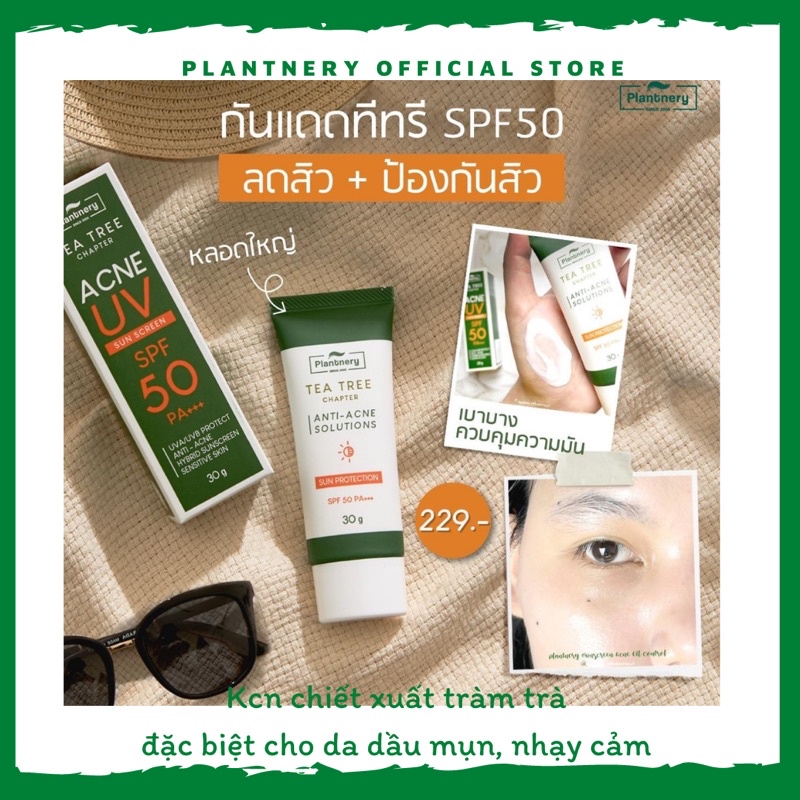 Kem chống nắng tràm trà Plantnery Tea Tree Sunscreen SPF 50 PA +++ 30 gram Thái Lan dành cho da dầu mụn