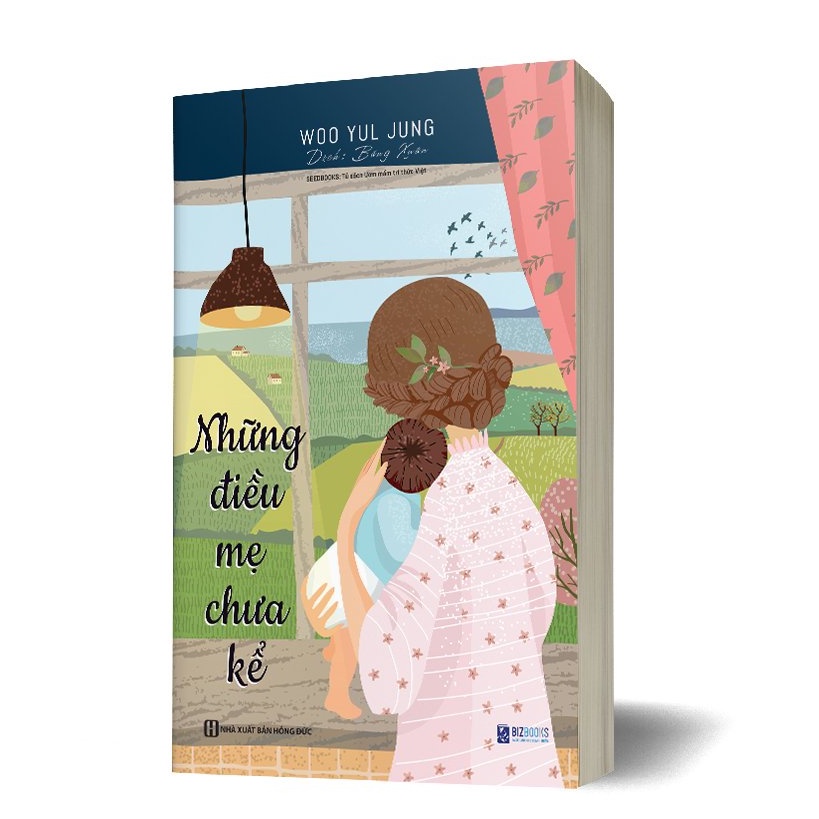 BIZBOOKS - Sách - Những điều mẹ chưa kể - Nghề làm mẹ  - BIZ