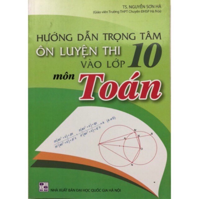 Sách - Hướng Dẫn Trọng Tâm Ôn Luyện Thi Vào Lớp 10 Môn Toán