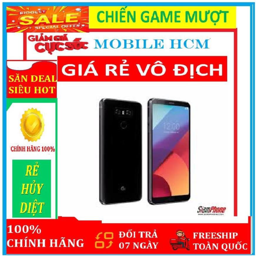 Điện thoại LG G6 - Ram 4G Rom 64G Chụp ảnh siêu nét - Âm thanh DAC tuyệt đỉnh- Rẻ nhất toàn quốc