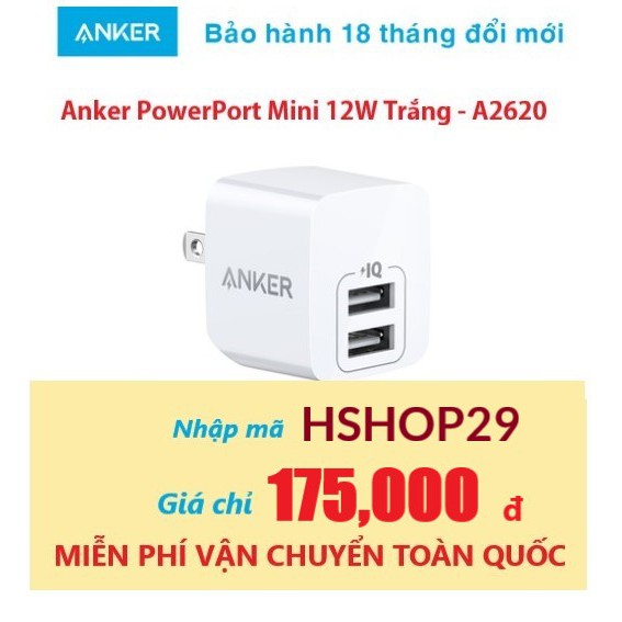 [Nhập mã HSHOP29 giảm còn 175K ] Sạc ANKER PowerPort Mini 2 cổng 12w - A2620 - Bảo hành 18 tháng