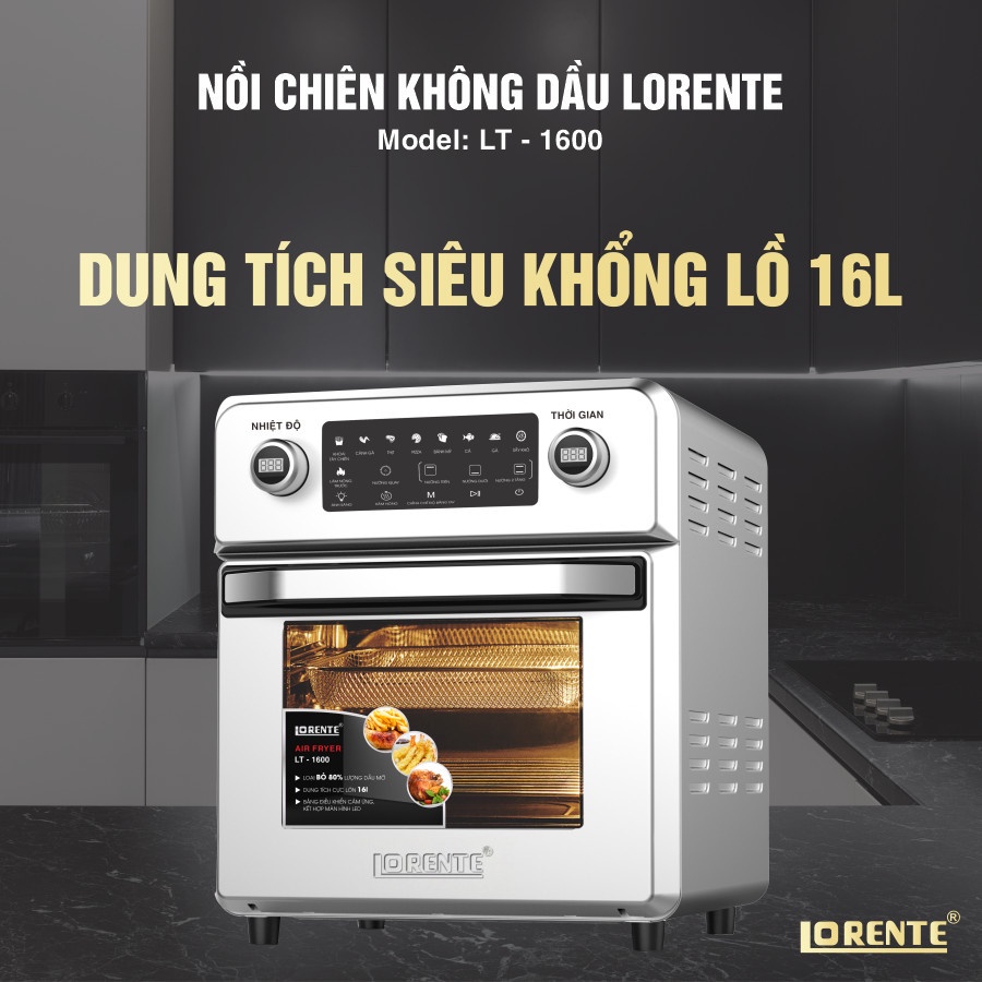 Nồi chiên không dầu Lorente LT-1600 dung tích khổng lồ 16Lít - thiết kế tinh tế- linh hoạt(  Hàng chính hãng)