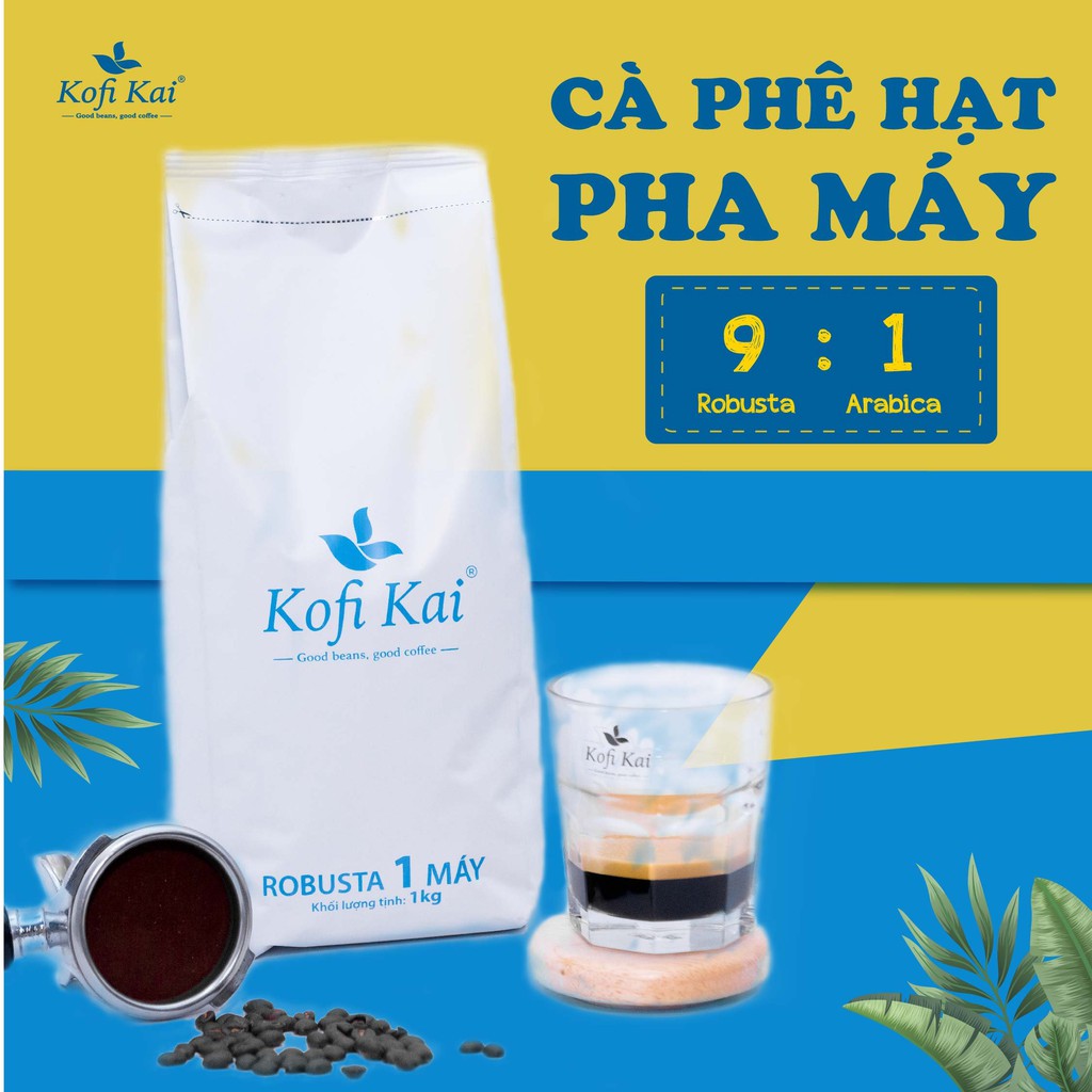 Cà phê nguyên chất Robusta hạt  pha máy Kofi Kai 1kg