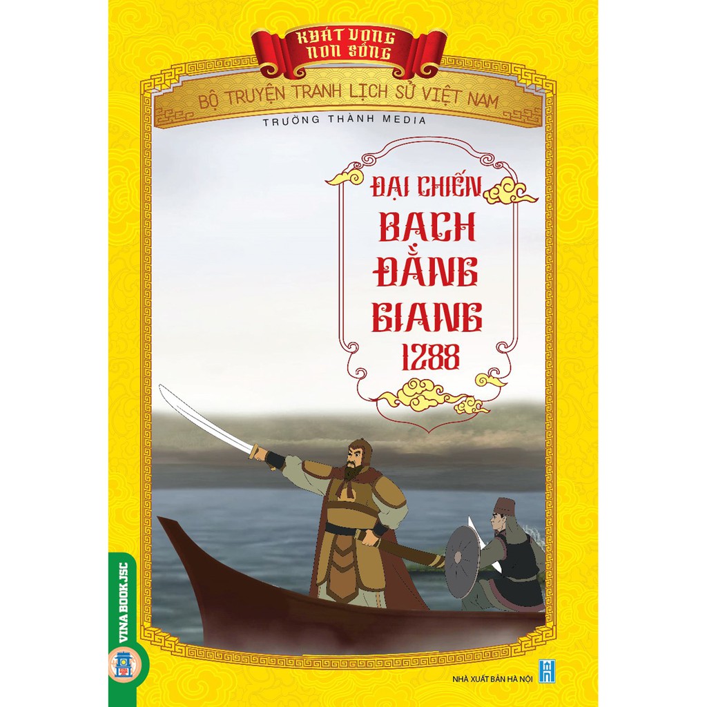 Sách - Bộ Truyện Tranh Lịch Sử Việt Nam - Khát Vọng Non Sông _ Đại Chiến Bạch Đằng Giang 1288