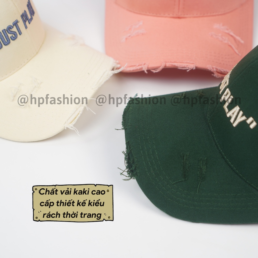 Mũ lưỡi trai ❤️ Nón kết rách thêu chữ JUST PLAY chất kaki cao cấp form unisex nam nữ N76 - Happy Style