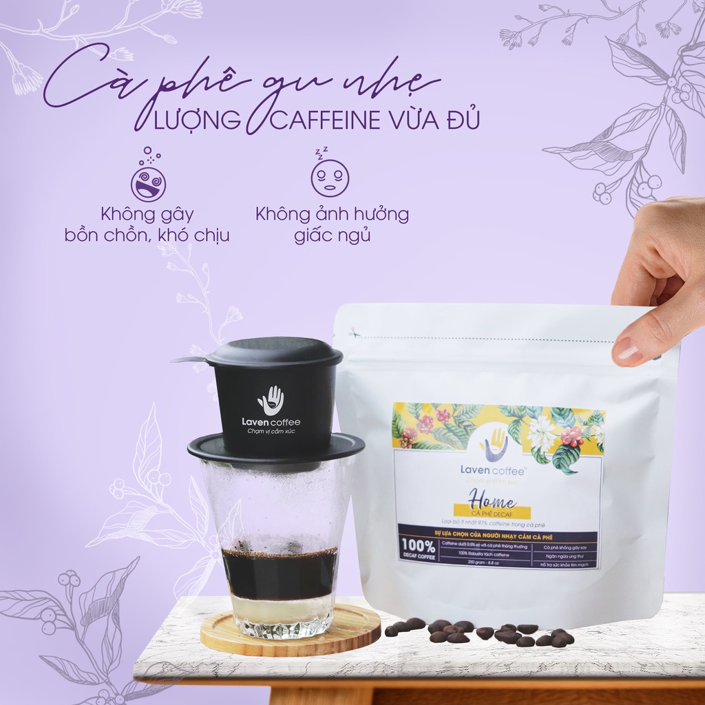 Cà phê Decaf HOME cao cấp tách Caffeine - Laven Coffee Không Gây Say, Khó Chịu, Mất Ngủ | BigBuy360 - bigbuy360.vn