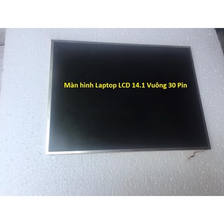 Mua Màn hình LCD Laptop Chạy Đèn cao áp 14.1 15 in VUÔNG 30 Pin