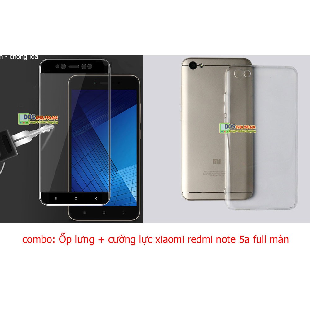 Combo ốp lưng cường lực xiaomi redmi note 5a full màn