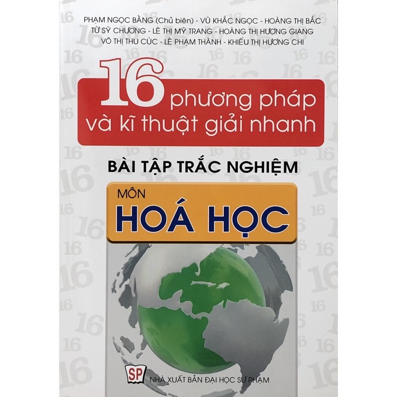 Sách_16 Phương Pháp Và Kĩ Thuật Giải Nhanh Bài Tập Trắc Nghiệm Môn Hoá Học