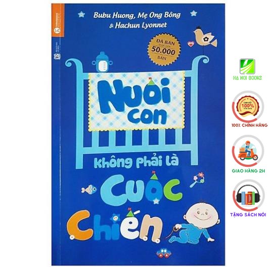 Sách - Nuôi Con Không Phải Là Cuộc Chiến - Thái Hà