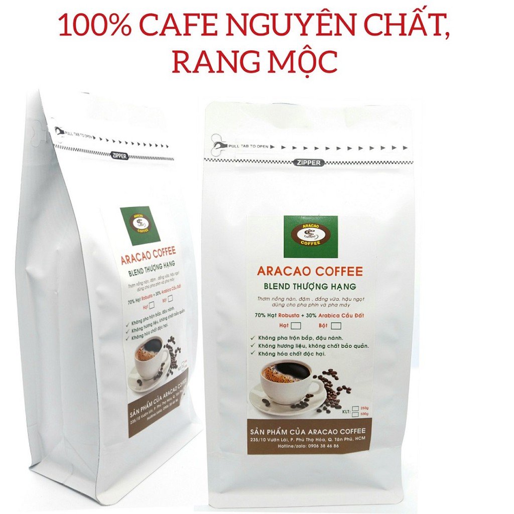 Cà phê nguyên chất, cafe rang xay, BLEND THƯỢNG HẠNG, pha phin và pha máy- ARACAO COFFEE (GÓI 250g-500g )