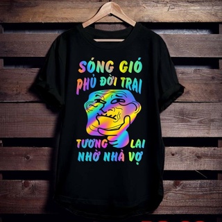 Áo thun TAY NGẮN phản quang 7 màu Sóng gió phủ đời trai tương lai nhờ nhà vợ (CHỤP FLASH)