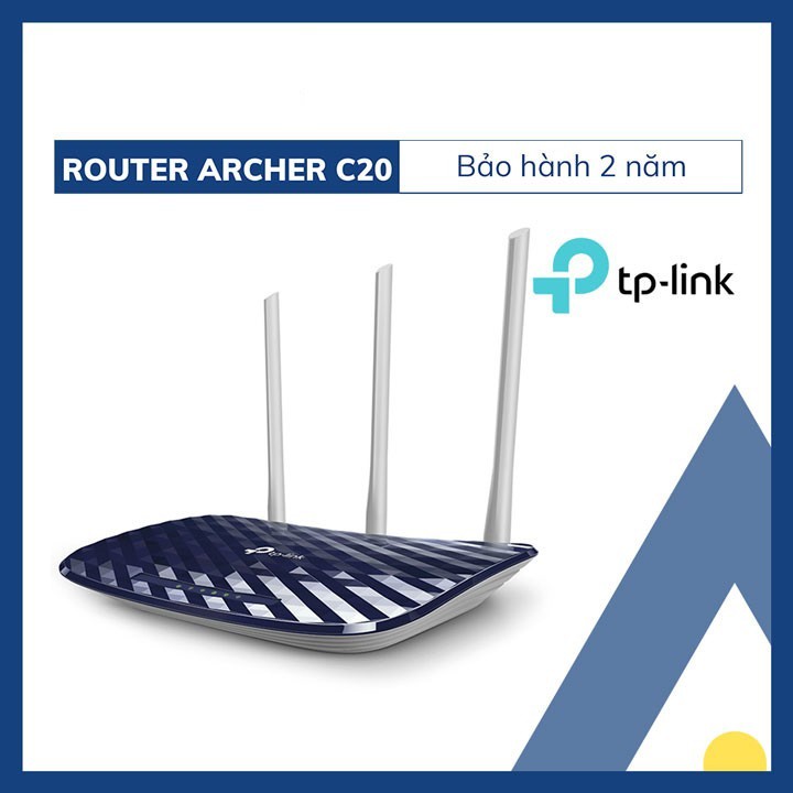 Router Wifi TP-Link Archer C20 (AC750) Chính hãng (3 anten, 2 băng tần) siêu mạnh bảo hành chính hãng 24 tháng 1 đổi 1