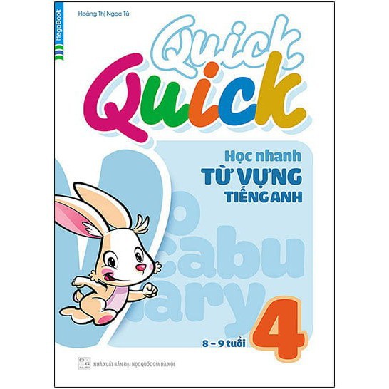 Sách - Quick Quick Học Nhanh Từ Vựng Tiếng Anh 4