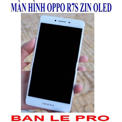 BỘ MÀN HÌNH OPPO R7S ZIN OLED