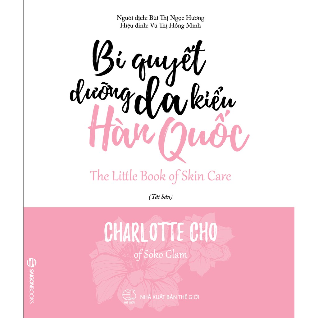 SÁCH: Bí quyết dưỡng da kiểu Hàn Quốc (The little book of skin care) - Tác giả Charlotte Cho