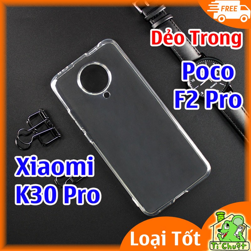 [Loại Tốt-Ảnh Thật] Ốp lưng Xiaomi Redmi K30 Pro/ Ultra, Poco F2 Pro Silicon Dẻo Trong Suốt Lâu Ố Vàng