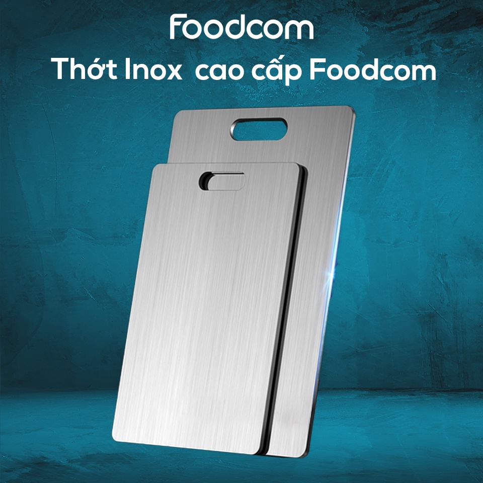 Thớt inox cao cấp Foodcom - Chất liệu Inox 201 FC005 và Inox 304 FC008