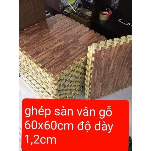 Thảm xốp lót sàn vân gỗ , Thảm xốp lót sàn , diện tích 60x60