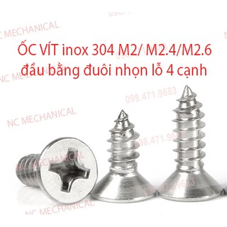 [SIÊU RẺ] ỐC VÍT inox 304  M2/ M2.4/M2.6 đầu bằng đuôi nhọn lỗ 4 cạnh