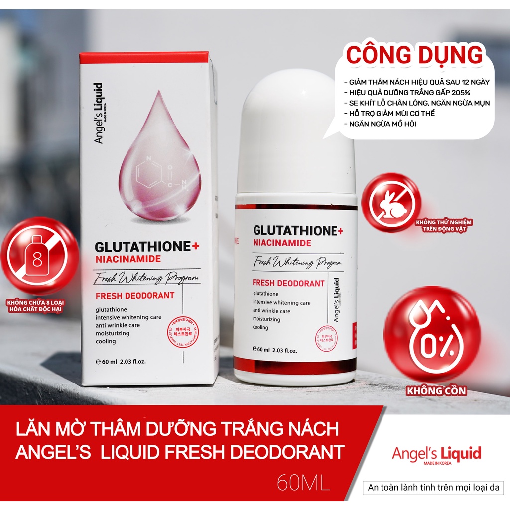 Lăn nách mờ thâm, dưỡng trắng da Angel Liquid Glutathione plus Niacinamide Fresh Deodorant 60ml