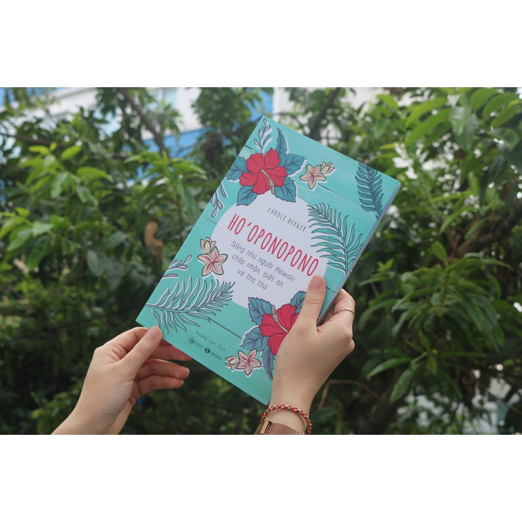 Sách - Ho'oponopono: Sống như người Hawaii - Chấp nhận, biết ơn và tha thứ Tặng Bookmark