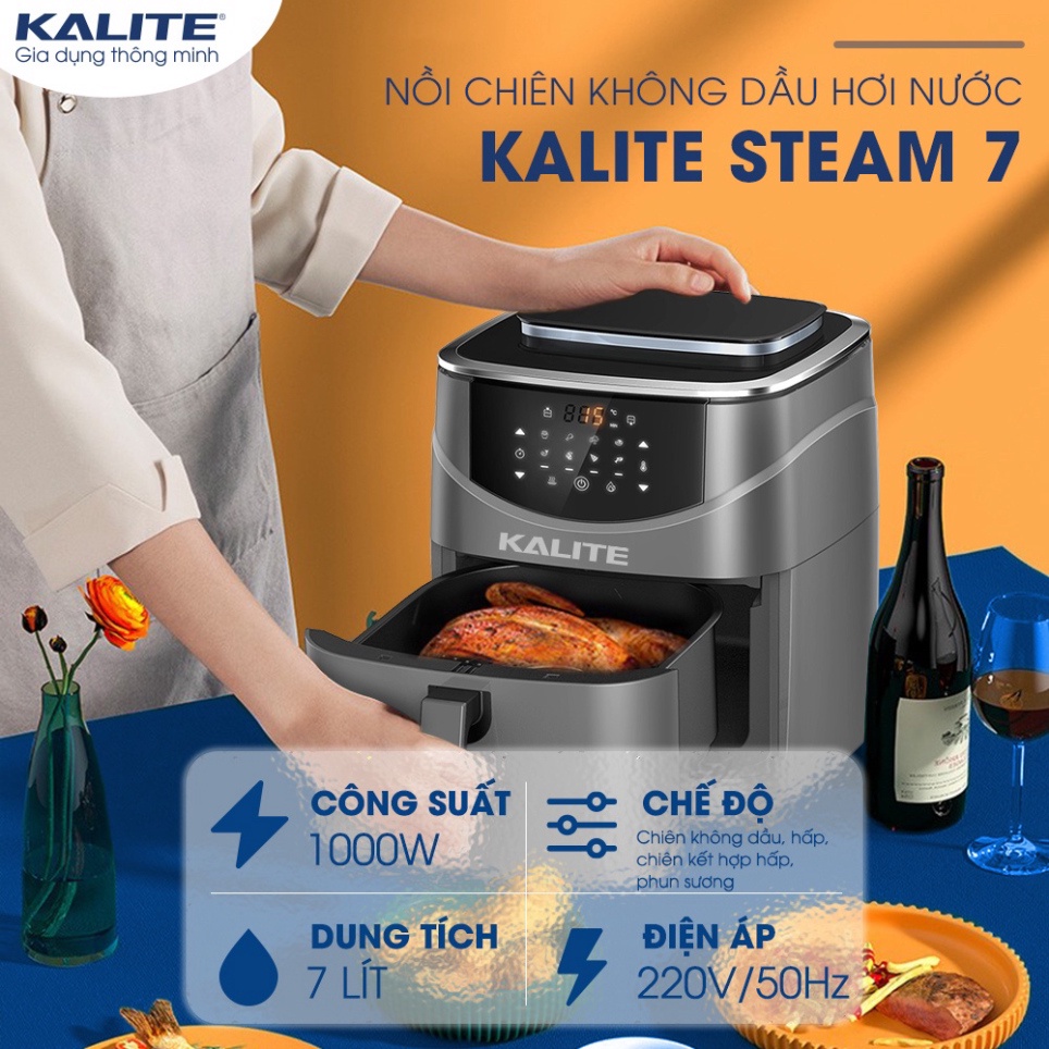 Nồi chiên hơi nước Kalite Steam 7, chiên hấp 2 in 1, dung tích 7L, 1700W, hàng chính hãng