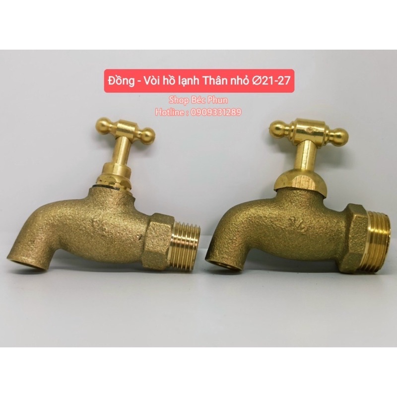 Vòi đồng, vòi nước tay vặn thân lớn, thân nhỏ, có mỏ phi 21 27 34