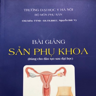 Sách - Bài giảng sản phụ khoa ( sau đại học )