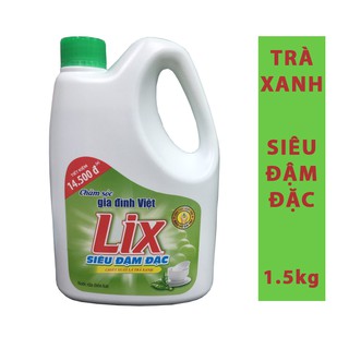 Nước Rửa Chén Lix Siêu Đậm Đặc Chiết Xuất Lá Trà Xanh 1.5kg
