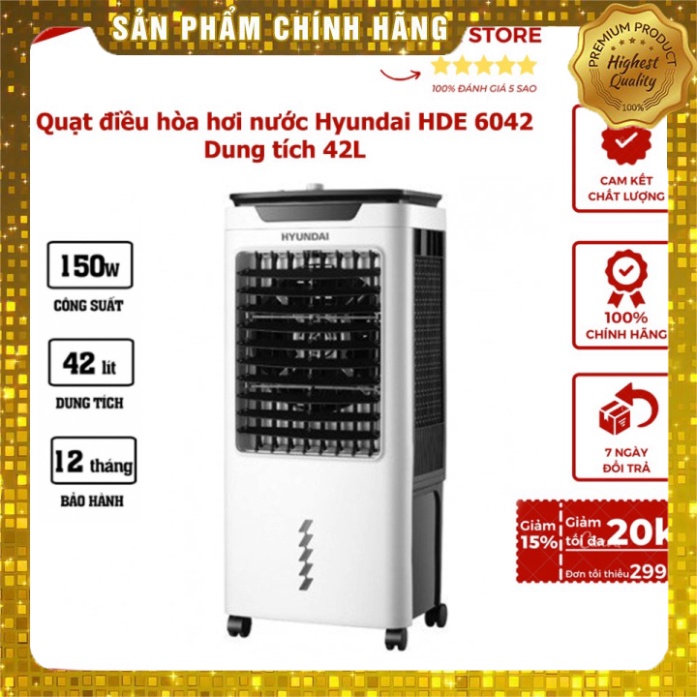 , - Quạt điều hòa hơi nước Hyundai HDE 6042 - Dung tích 42L, 3 chế độ gió linh hoạt, đảo chiều lên xuống, bền - BH 12 th