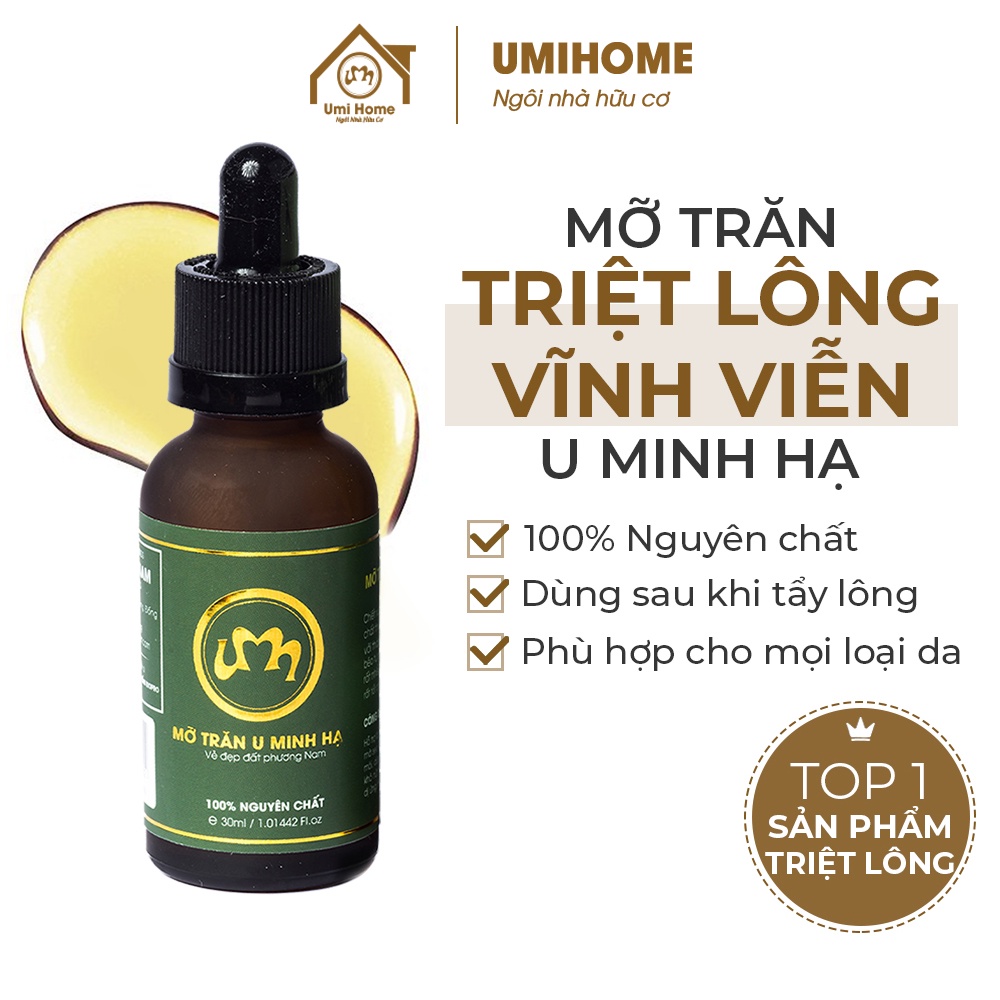 Mỡ trăn nguyên chất U Minh Hạ triệt lông, mờ rạn da, dịu vết bỏng lành tính tại nhà 10/30ml