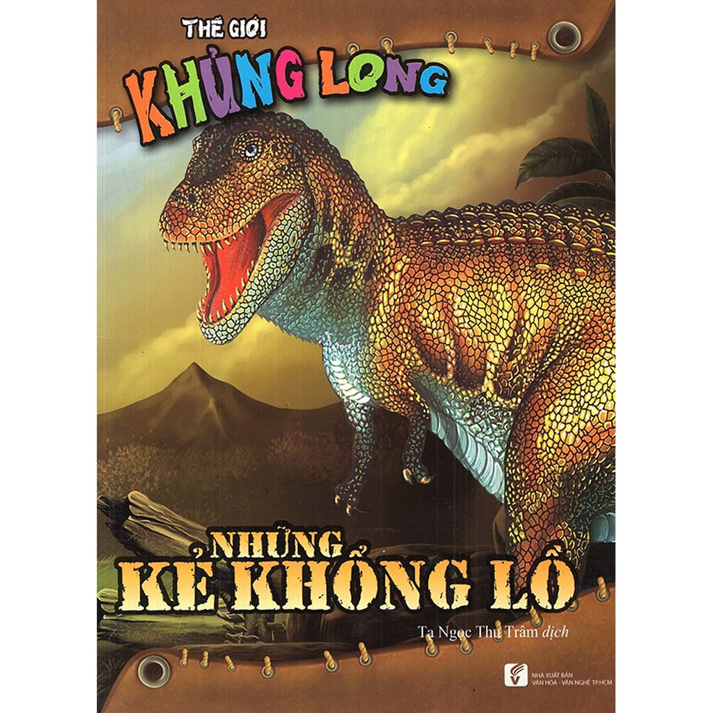 Sách - Thế Giới Khủng Long - Kẻ Khổng Lồ