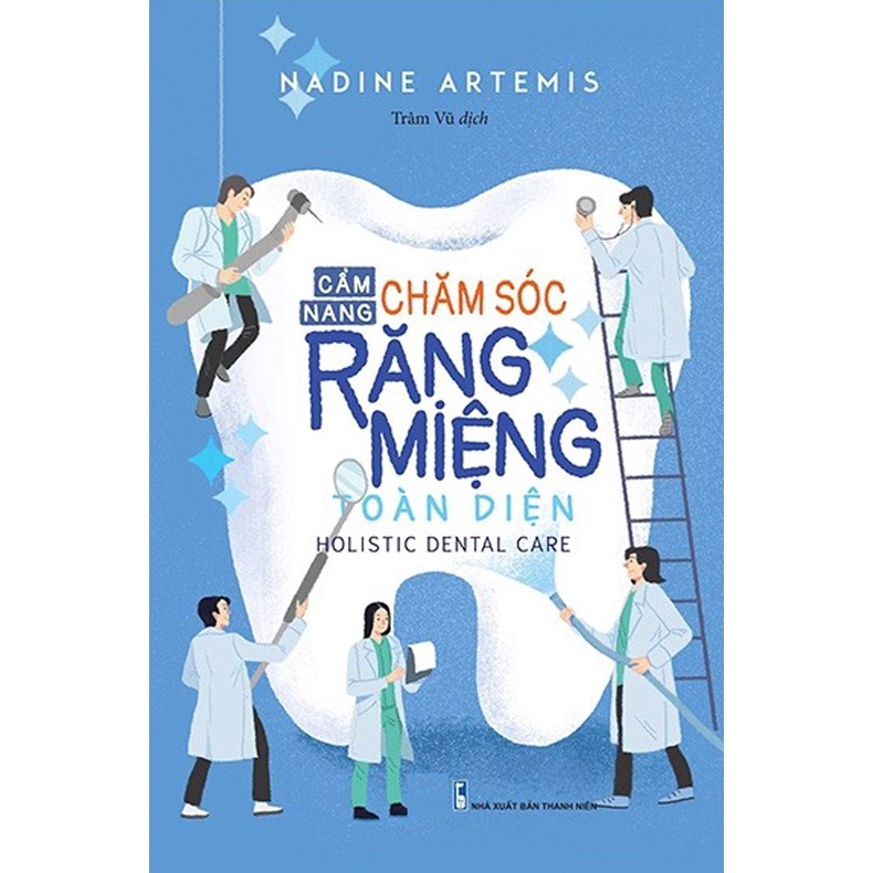 Sách - Cẩm Nang Chăm Sóc Răng Miệng Toàn Diện