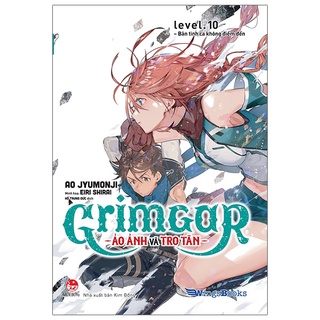 Sách Grimgar - Ảo Ảnh Và Tro Tàn - Tập 10