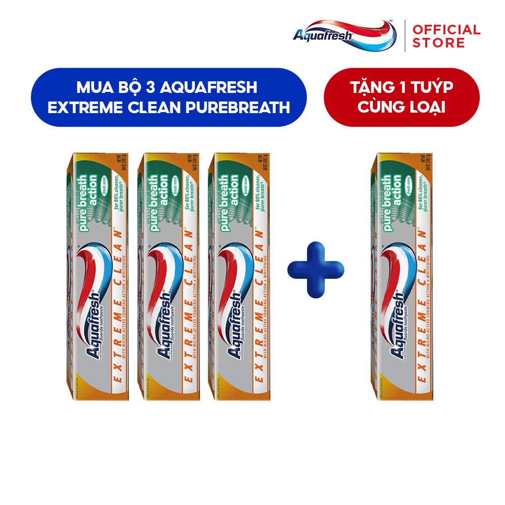 Bộ 3 Kem đánh răng Aquafresh Extreme Clean Pure Breath 158.8 gr/tuýp tặng 1 tuýp kem đánh răng Aquafresh Pure 158.8g | WebRaoVat - webraovat.net.vn