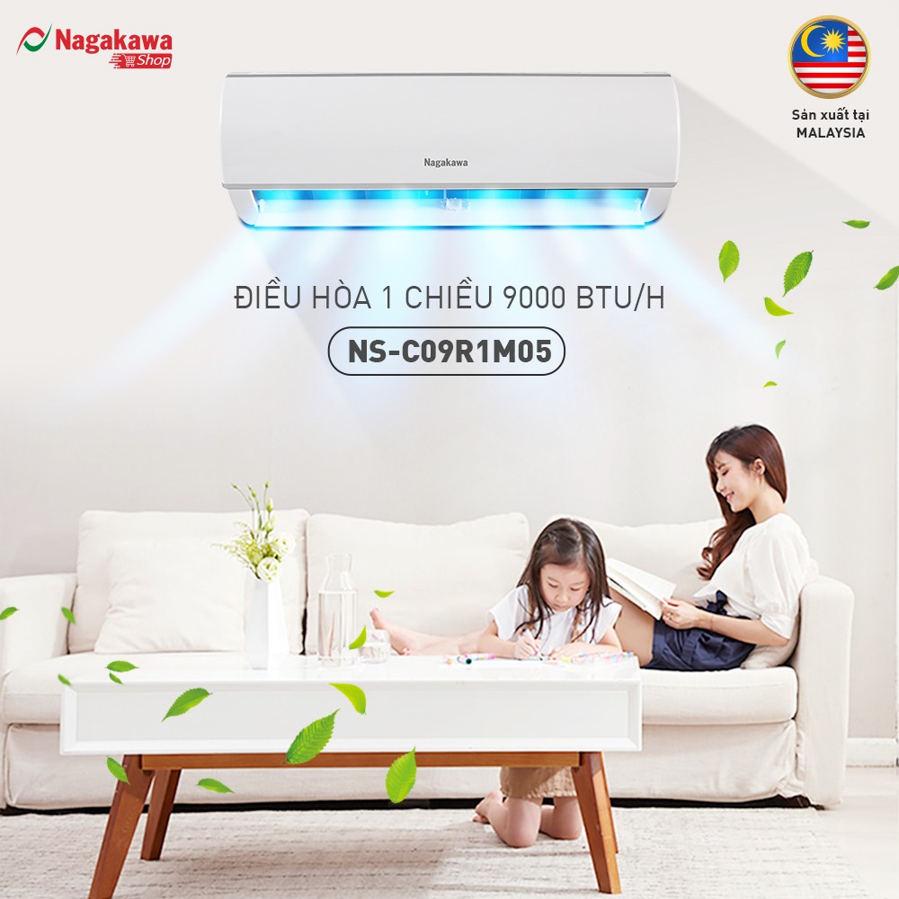 [Mã 252ELSALE hoàn 7% xu đơn 300K] Máy điều hòa 1 chiều 9000 BTU/H Nagakawa NS-C09R1M05 - Made in Malaysia - BH 2 năm