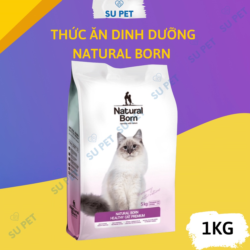 Hạt thức ăn dinh dưỡng Natural Born 1KG cho mèo mọi độ tuổi