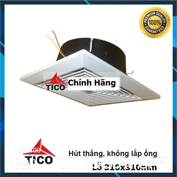 Quạt hút gió âm trần- hút thẳng TICO TC-25AV5( lỗ trần 300mm*300).