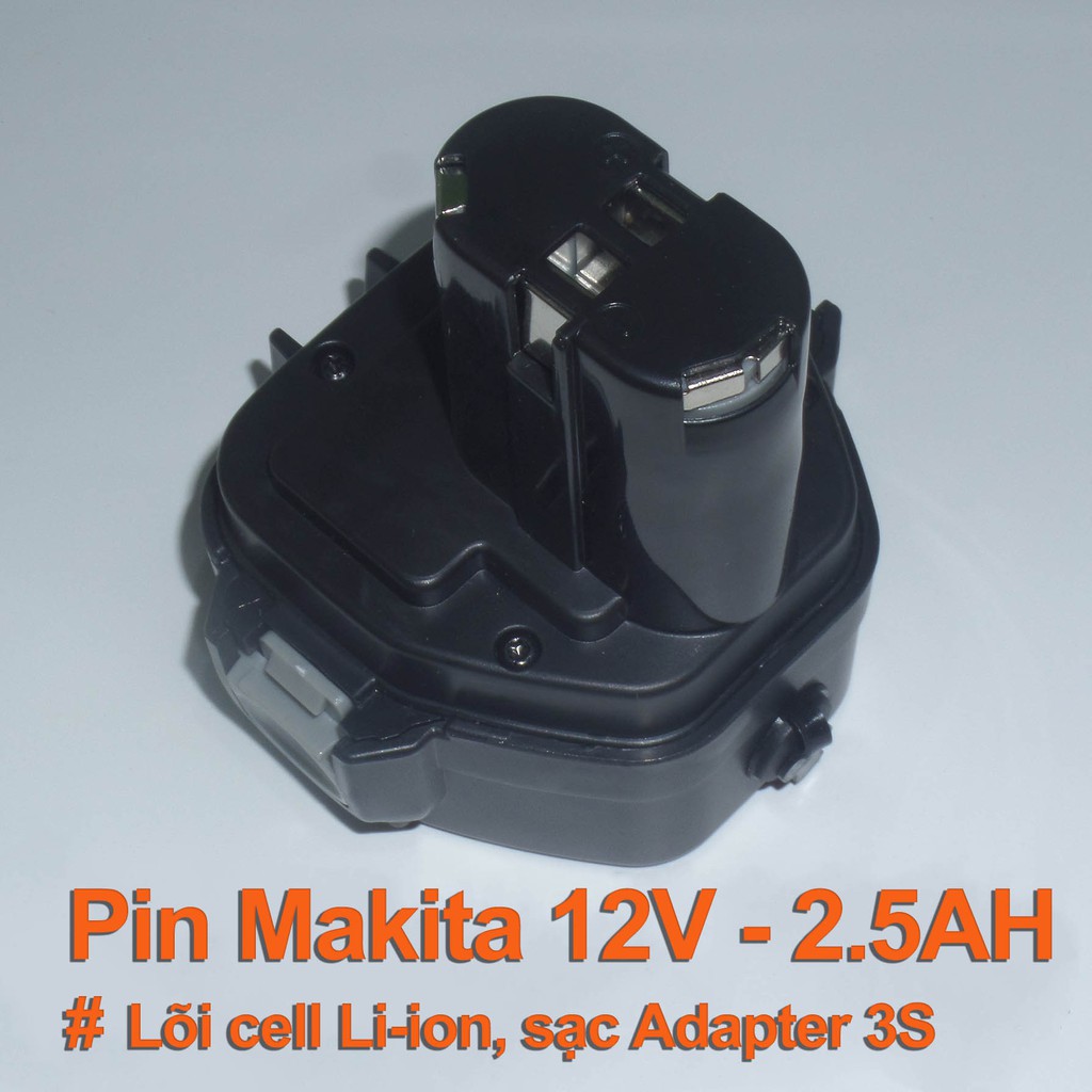 PIN MAKITA 12V Li-ion EVE 3S1P - dung lượng 2.5AH - Dòng xả 30A -Mạch bảo vệ và sạc cân bằng