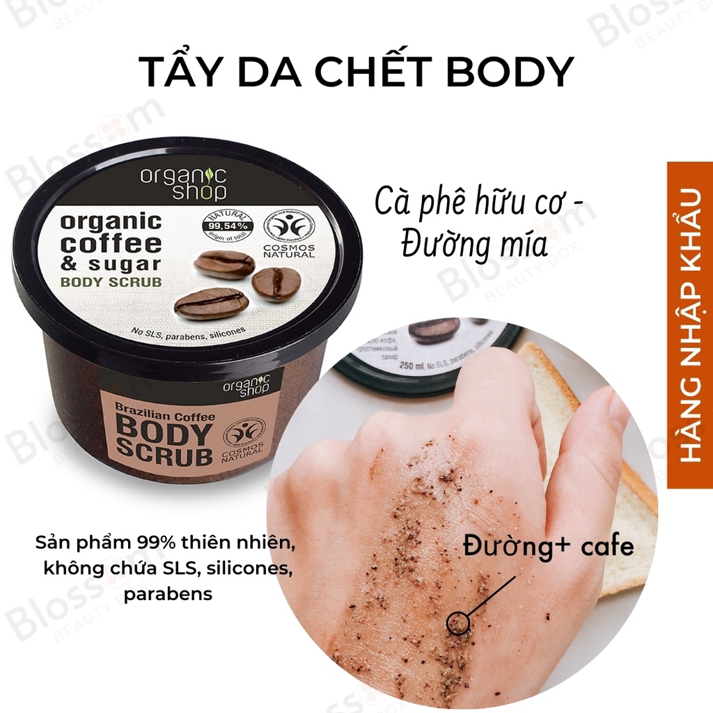 Tẩy da chết cà phê Nga body Organic Shop 250ML