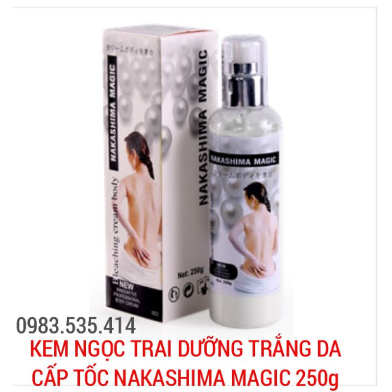 Kem Ngọc Trai Dưỡng Trắng Da Cấp Tốc NAKASHIMA MAGIC 250g