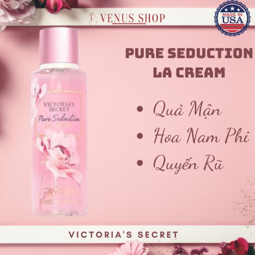 Xịt Thơm Nước Hoa Toàn Thân Victoria’s Secret Pure Seduction La Cream Fragrance Mist (250ml)
