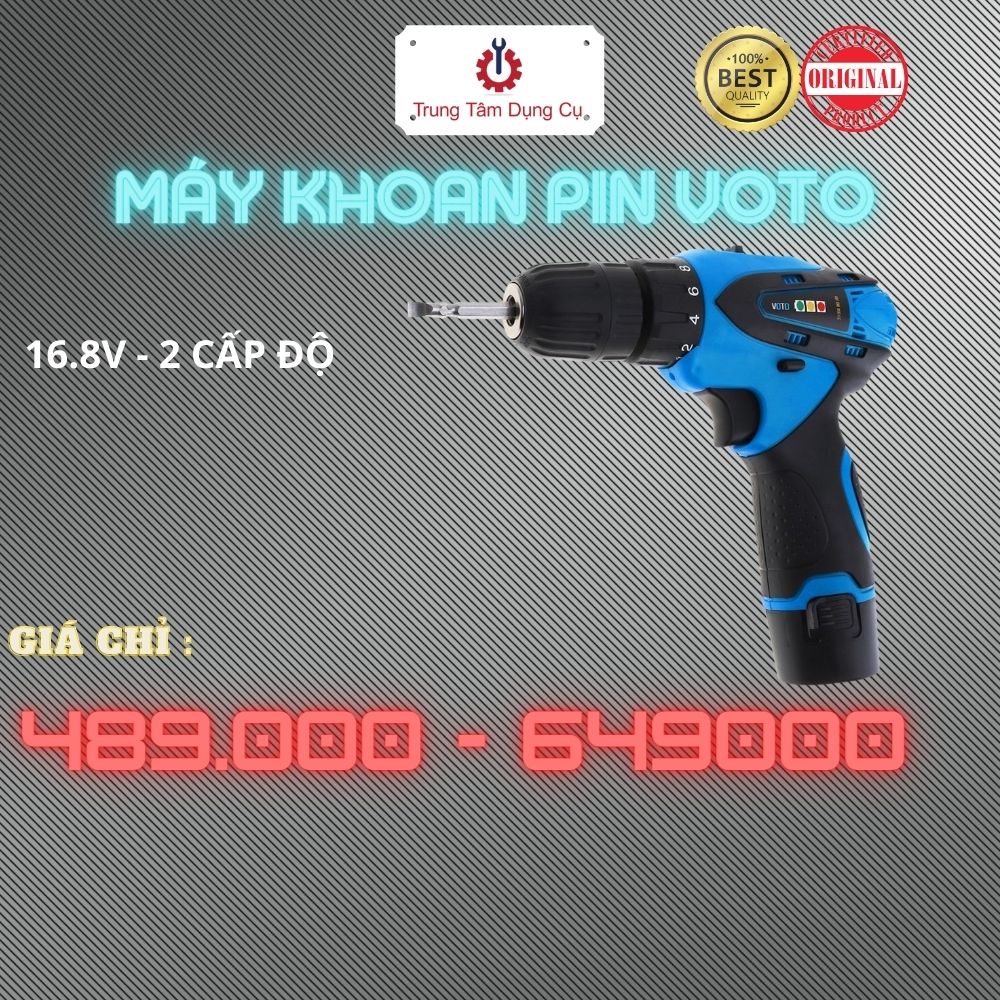MÁY KHOAN  PIN 16.8V  VOTO - 2 CẤP TỐC ĐỘ