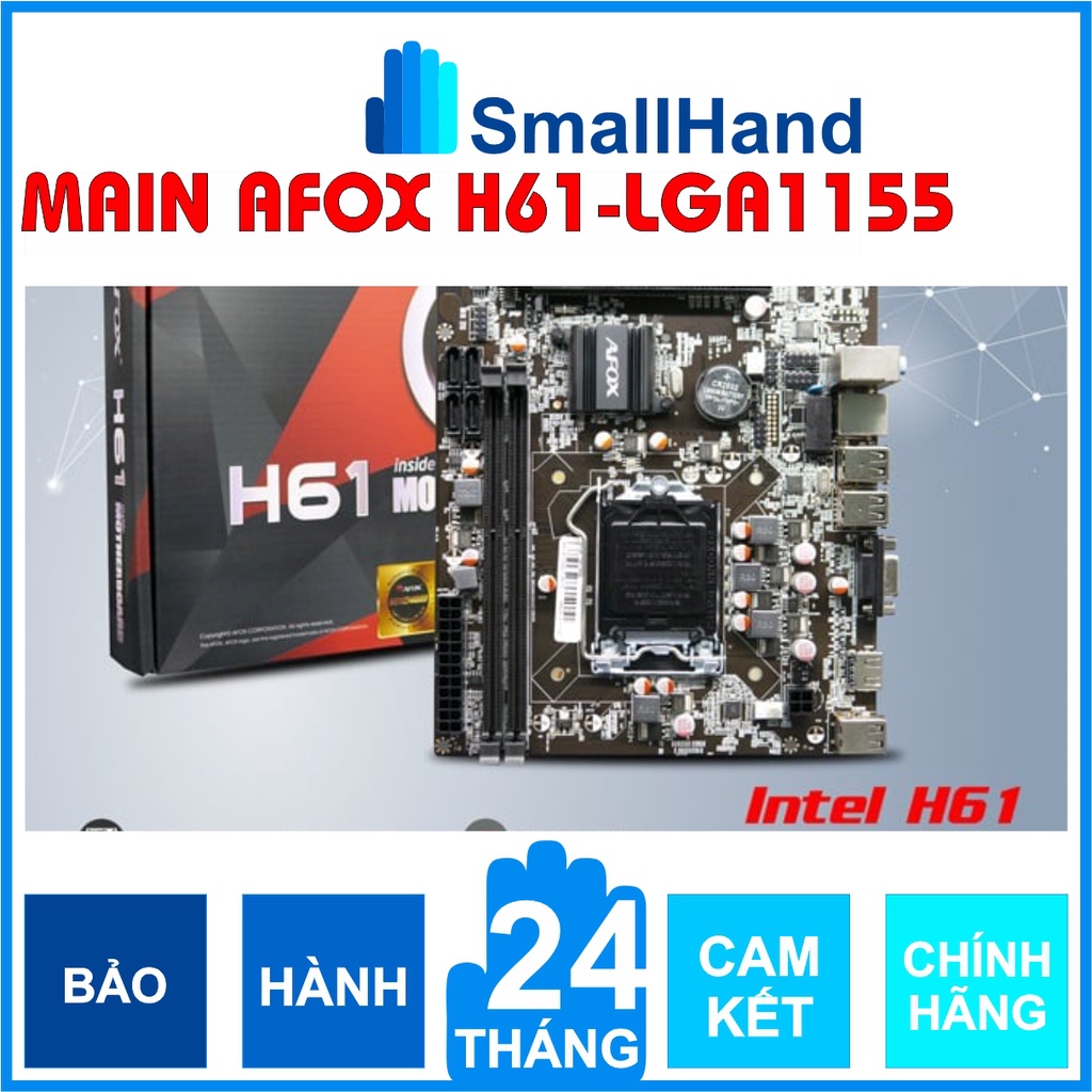 Mainboard – Bo mạch chủ PC | Main Afox H61 | LGA1155 hỗ trợ chip Intel socket 1155 – Chính hãng – Bả
