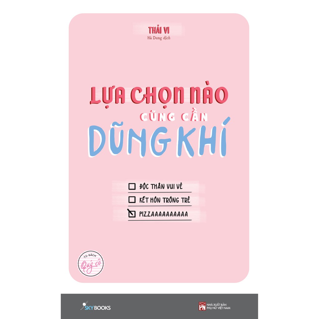 Sách - Lựa Chọn Nào Cũng Cần Dũng Khí